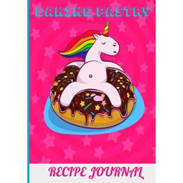 Imagem de Baking Pastry Recipe Journal: Booklet for 150 Recipes Of Cakes And Pastries ( Donut Cupcake) Blank To Fill And Personalize A4 Book 150 Pages 7*10 inch.