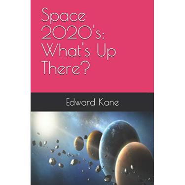 Imagem de Space 2020's: What's Up There?