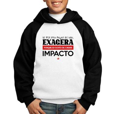Imagem de Moletom Infantil Se for pra falar de mim, exagera - Foca na Moda, Bran