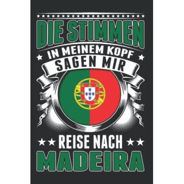 Imagem de Madeira Notizbuch: Die Stimmen in meinem Kopf Sagen mir Reise nach Madeira/Madeira Stimmen Reise Portugal Urlaub / 6x9 Zoll / 120 karierte Seiten Seiten