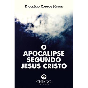 Imagem de Livro - O Apocalipse segundo Jesus Cristo