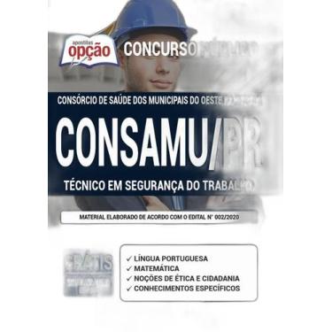 Imagem de Apostila Concurso Consamu Pr - Técnico Segurança Do Trabalho - Apostil