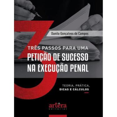 Imagem de Tres Passos Para Uma Peticao De Sucesso Na Execucao Penal