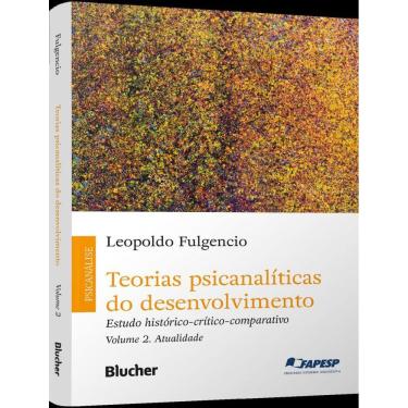 Imagem de Teorias Psicanaliticas Do Desenvolvimento - Vol. 2 - Estudo Historico-Critico-Comparativo