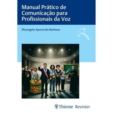 Imagem de Manual Prático de Comunicação Para Profissionais da Voz