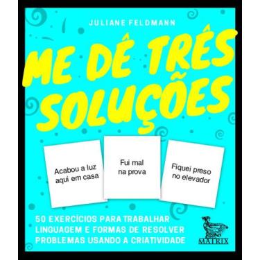Imagem de Livro - Me dê três soluções - Matrix
