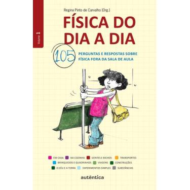 Imagem de Livro - Física do dia a dia 1 - 105 perguntas e respostas sobre Física