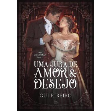 Imagem de Uma jura de amor e desejo - trilogia irmãos wolfheart - gui ribeiro - 