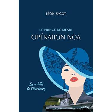 Imagem de Opération Noa: Les Vedettes de Cherbourg: 2