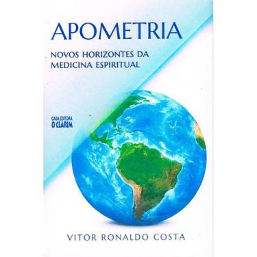 Imagem de Apometria - Novos Horizontes da Medicina Espiritual - Nova Edição - O 