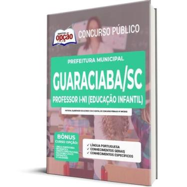 Imagem de Apostila Prefeitura de Guaraciaba - SC - Professor I-N1 (Educação Infa
