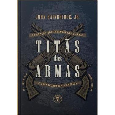 Imagem de Livro - Titãs das Armas