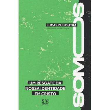 Imagem de Livro - Somos - Um Resgate da Nossa Identidade em Cristo