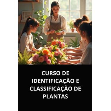 Imagem de Curso de identificação e classificação de plantas - DUKE EDITORA