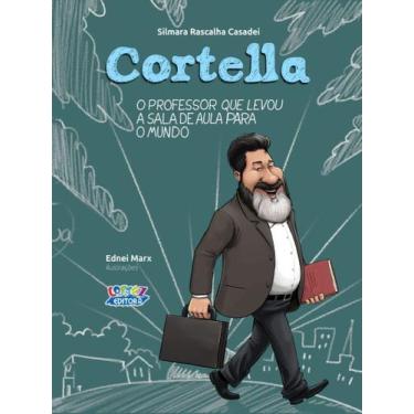 Imagem de Livro - Cortella - O Professor que levou a sala de aula para o mundo