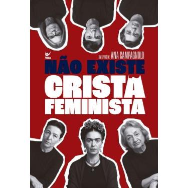 Imagem de Não Existe Cristã Feminista - VIDA EDITORA, 3