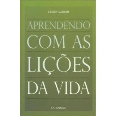 Imagem de Aprendendo Com As Licoes Da Vida