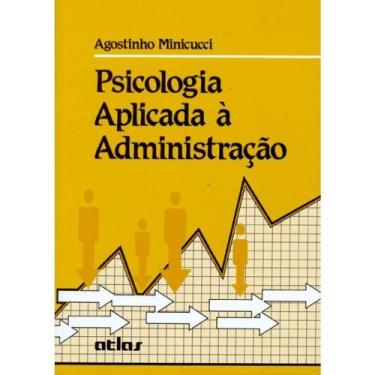 Imagem de Psicologia Aplicada à Administração - Atlas