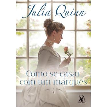 Imagem de Livro - Como se casar com um marquês (Agentes da Coroa  Livro 2)