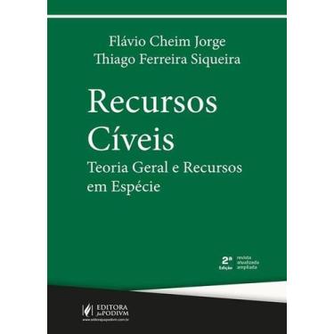 Imagem de Recursos Cíveis Teoria Geral e Recursos em Espécie 2026 Juspodivm