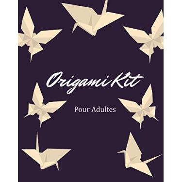 Imagem de Origami Kit Pour Adultes: Livre Origami Pour Les Débutants, Origamis faciles, Projets de pliages papier pas à pas, Idéal pour débutants, enfant et adulte ! ( L'origami comme par magie ) .