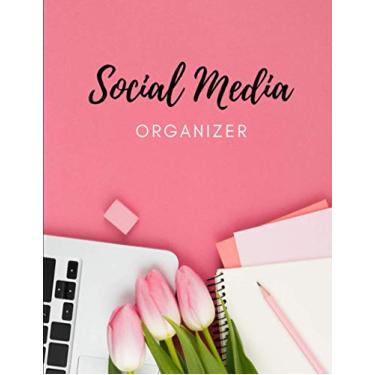 Imagem de Social Media Organizer: 52 Weeks Social Media Post Planner, Goals & Content Calendar - Become an Influencer - (Marketing & Communication) - Keep Track of All Your Accounts - Large (8.5 x 11 inches)