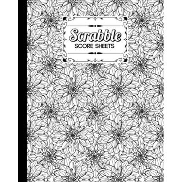 Imagem de Scrabble Score Sheet: Scrabble Game Record book For up to 4 Players, Scrabble Game Sheets For Board Game Words Building | Flower Cover | 121 Pages, Size 8" x 10"