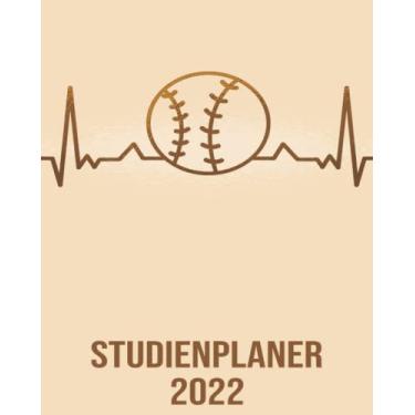 Imagem de Studienplaner 2022: Wochenplaner zum notieren, organisieren und planen 8x10. Kalender/Terminkalender/Monats- / Tagesübersicht/Kontakt- / Geburtstags listen/baseball kalender 2022