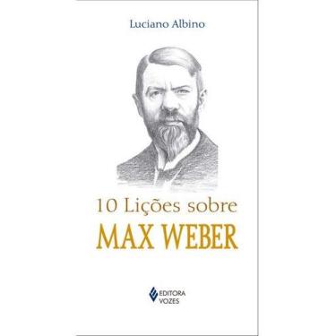 Imagem de      10 lições sobre Max Weber - VOZES EDITORA