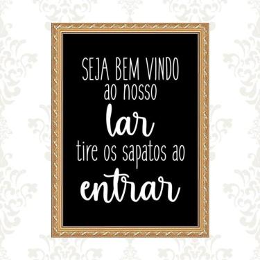 Imagem de Quadro Moldura Dourada Tire Os Sapatos Ao Entrar 24X18Cm