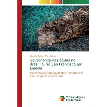 Imagem de Governança das águas no Brasil: O rio São Francisco em análise
