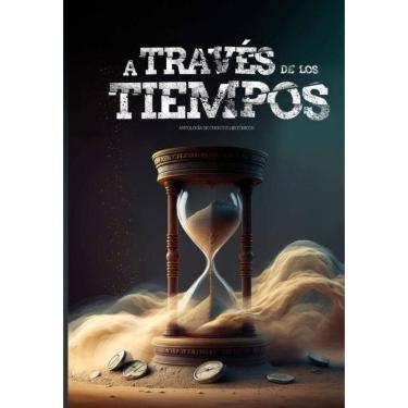 Imagem de A través de los tiempos - Espanhol