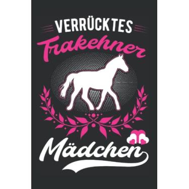 Imagem de Trakehner Notizbuch: Verrücktes Trakehner Mädchen / 6x9 Zoll / 120 karierte Seiten