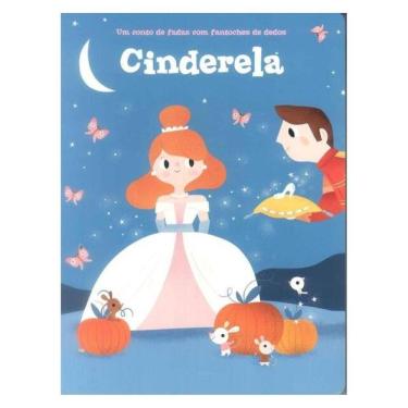Imagem de Um Conto De Fadas Com Fantoches De Dedos: Cinderela - Vol. 1