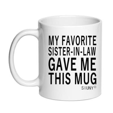 Imagem de Caneca My Favorite Sister-in Law Gave Me This - Presentes exclusivos para irmãs presente engraçado filha filho esposa marido mãe pai caneca de café 325 ml (Sunhada)
