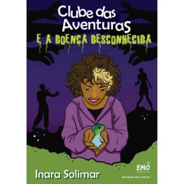 Imagem de Clube Das Aventuras E A Doença Desconhecida - Vol. 1