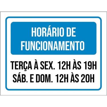 Imagem de Placa Horário Funcionamento Terça Sex Sab Dom 36X46