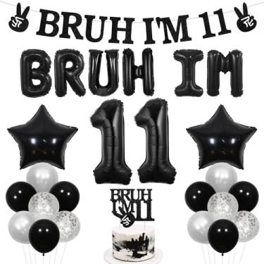 Imagem de Wonmelody Bruh Its My Birthday Decor Black Bruh I'm 11 Birthday Decor Balloon Banner Bro I'm 11 Cake Topper Star Balloon Cheers to 11th Years Funny Happy Eleventh Bday Supplies for Teen Boy 11th Party