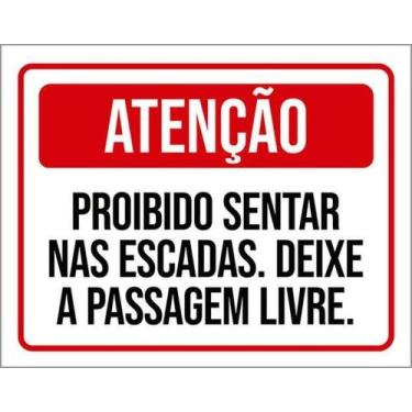 Imagem de Kit 5 Placas Atenção Proibido Sentar Escadas Passagem Livre - Sinalizo