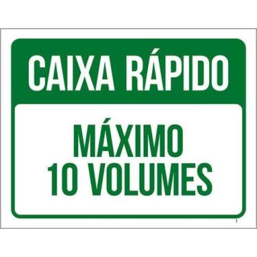 Imagem de Kit 3 Placas Caixa Rápido Máximo 10 Volumes 27X35 - Sinalizo