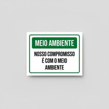 Imagem de Placa Acm Meio Ambiente Nosso Compromisso Ambiente 18X23 - Sinalizo