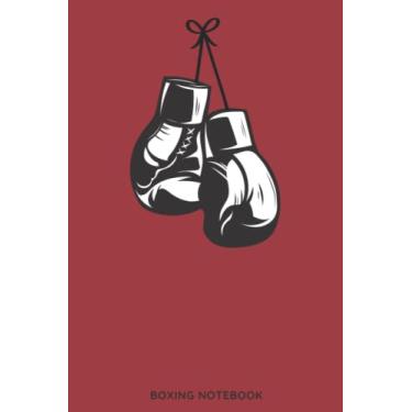 Imagem de Boxing notebook: Boxing Daily Journal . Lined Notebook Journal Daily Planner Diary 6"x 9"- 110 pages