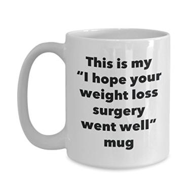 Imagem de Caneca This is My I Hope Your Weight Loss Surgery Went Well – Caneca de café de cacau quente divertido – Presente Get Well Soon – Ideia de presente de mordaça