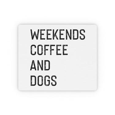 Imagem de Weekend Coffee and Dogs Funny Coffee Shirt | Camiseta Dog Mom | Dog Lover T Shirt | Funny Dog Shirt | Camiseta Introvertida Retangular Mouse Pad 9,3" x 19,8 cm/Retângulo