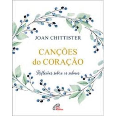 Imagem de Canções Do Coração - Reflexões Sobre Os Salmos