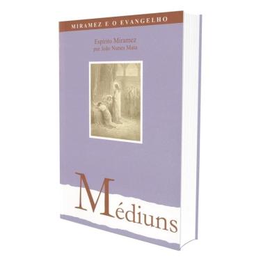 Imagem de Médiuns - Miramez e o Evangelho