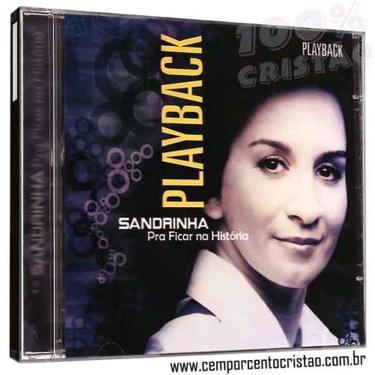 Imagem de CD Sandrinha Pra Ficar na História (Play-Back)