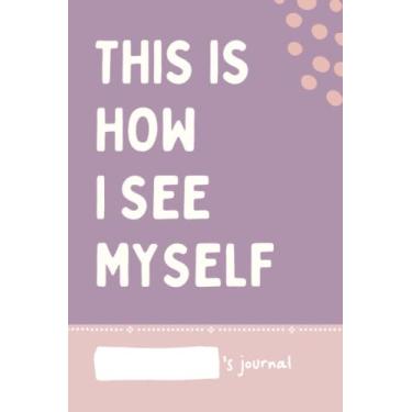 Imagem de This Is How I See Myself: Dot Grid Notebook (Journal)