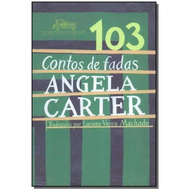 Imagem de 103 Contos de Fadas se Angela Carter