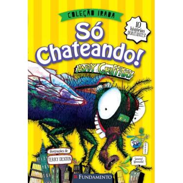 Imagem de Livro - Série Irada - So Chateando 2ª Ed